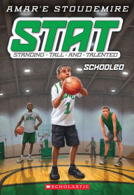 Title: Schooled (STAT: Standing Tall and Talented Series #4), Author: Amar'e Stoudemire