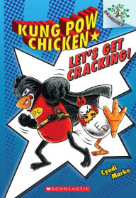 Title: Let's Get Cracking! (Kung Pow Chicken Series #1), Author: Cyndi Marko