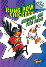 Title: Heroes on the Side (Kung Pow Chicken Series #4), Author: Cyndi Marko