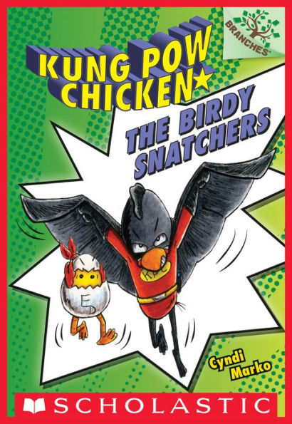 The Birdy Snatchers (Kung Pow Chicken Series #3)