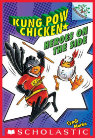 Title: Heroes on the Side (Kung Pow Chicken Series #4), Author: Cyndi Marko