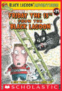 Friday the 13th from the Black Lagoon (Black Lagoon Adventures)