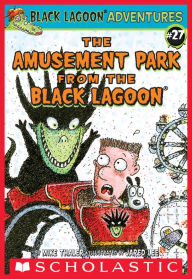 Title: The Amusement Park from the Black Lagoon (Black Lagoon Adventures), Author: Mike Thaler