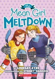 The Mean Girl Meltdown (Sylvie Scruggs Series #2)