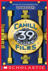 Title: Spymasters (The 39 Clues: The Cahill Files Series), Author: Clifford Riley
