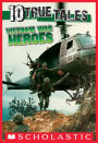 Vietnam War Heroes (Ten True Tales Series)