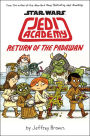 Return of the Padawan (B&N Exclusive Edition) (Scholastic Star Wars: Jedi Academy Series #2)