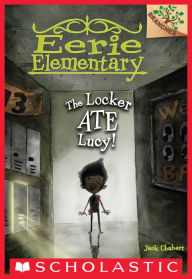 Title: The Locker Ate Lucy! (Eerie Elementary Series #2), Author: Jack Chabert