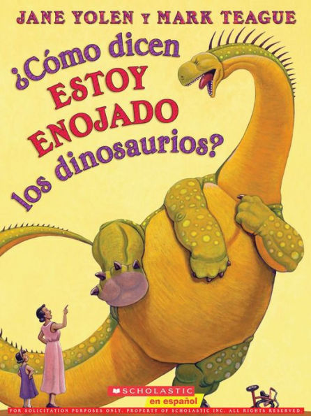 ¿Cómo dicen estoy enojado los dinosaurios? (How Do Dinosaurs Say I'm Mad?)