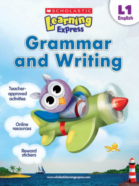 Scholastic Learning Express Level 1: Grammar and Writing