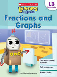 Title: Scholastic Learning Express Level 3: Fractions and Graphs, Author: Virginia Dooley