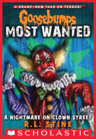 Title: A Nightmare on Clown Street (Goosebumps Most Wanted #7), Author: R. L. Stine