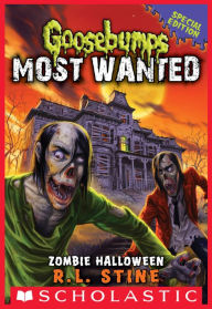 Title: Zombie Halloween (Goosebumps Most Wanted: Special Edition #1), Author: R. L. Stine