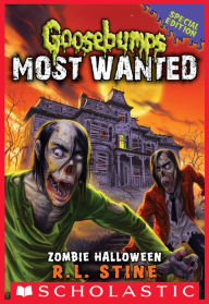 Title: Zombie Halloween (Goosebumps Most Wanted Special Edition #1), Author: R. L. Stine