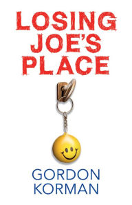 Title: Losing Joe's Place, Author: Gordon Korman