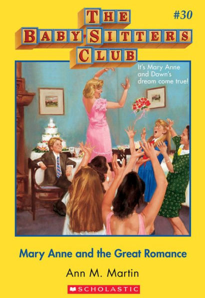 Mary Anne and the Great Romance (The Baby-Sitters Club Series #30)
