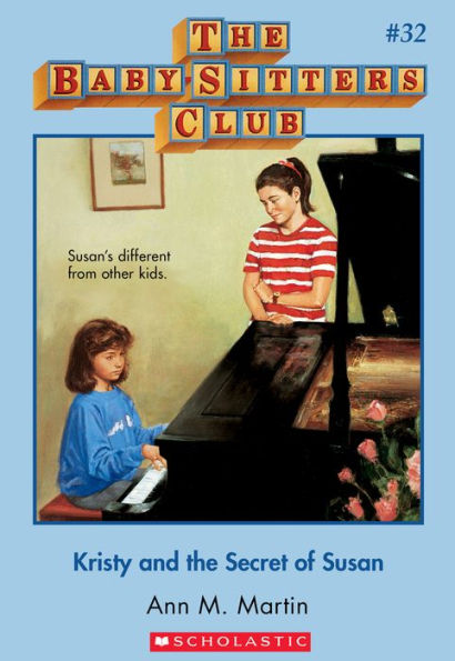 Kristy and the Secret of Susan (The Baby-Sitters Club Series #32)