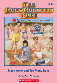 Mary Anne and Too Many Boys (The Baby-Sitters Club Series #34)
