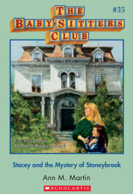 Title: Stacey and the Mystery of Stoneybrook (The Baby-Sitters Club Series #35), Author: Ann M. Martin