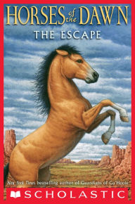 Title: The Escape (Horses of the Dawn Series #1), Author: Kathryn Lasky
