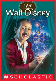 Walt Disney (Scholastic I Am Series #11)