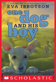 Title: One Dog and His Boy, Author: Eva Ibbotson