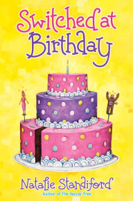 Title: Switched at Birthday, Author: Natalie Standiford