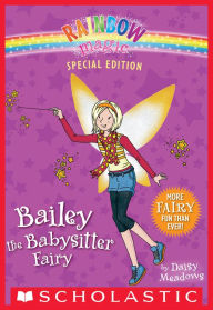 Bailey the Babysitter Fairy (Rainbow Magic: Special Edition Series)