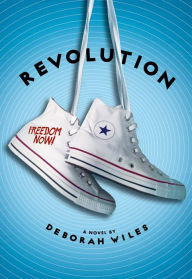 Title: Revolution (The Sixties Trilogy Series #2), Author: Deborah Wiles