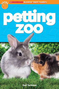 Title: Petting Zoo (Scholastic Discover More Reader Level 1 Series), Author: Gail Tuchman