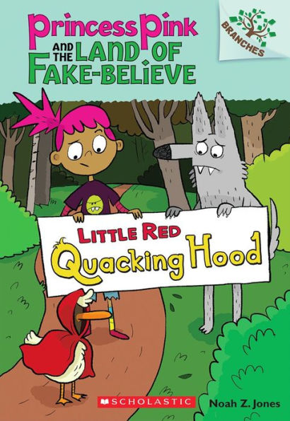 Little Red Quacking Hood (Princess Pink and the Land of Fake-Believe Series #2)