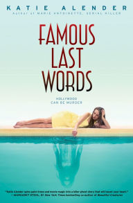 Title: Famous Last Words, Author: Katie Alender