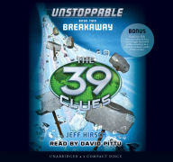 Title: Breakaway (The 39 Clues: Unstoppable Series #2), Author: Jeff Hirsch