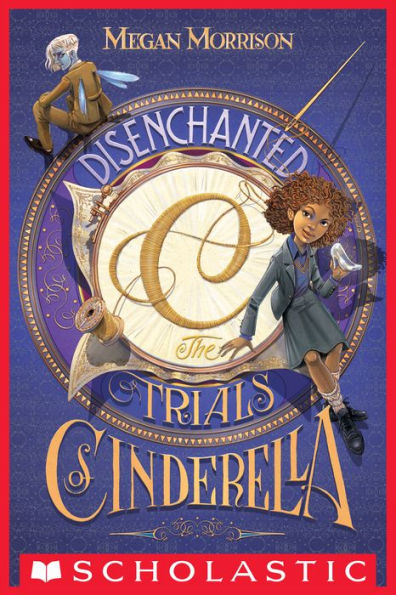 Disenchanted: The Trials of Cinderella (Tyme Series #2)