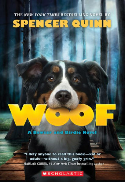 Woof (Bowser and Birdie Series #1)