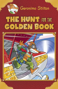 Title: The Hunt for the Golden Book (Geronimo Stilton: Special Edition), Author: Geronimo Stilton