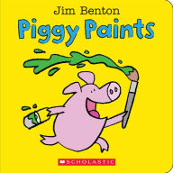 Title: Piggy Paints, Author: Jim Benton