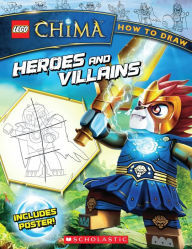 Title: LEGO Legends of Chima: How to Draw: Heroes and Villains, Author: Ron Zalme