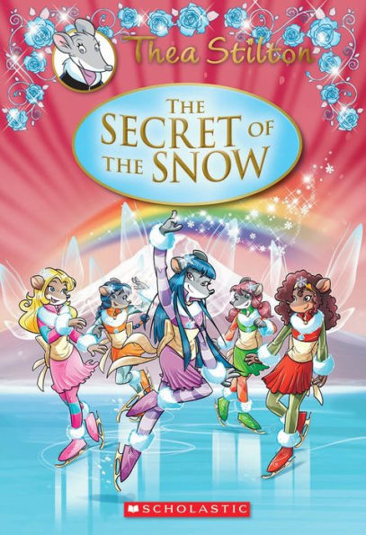 The Secret of the Snow (Geronimo Stilton: Thea Series)