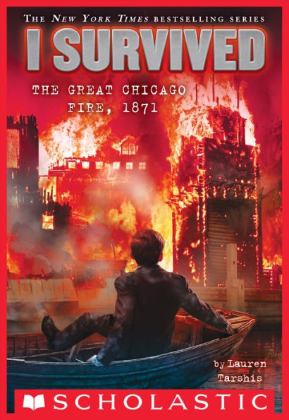 I Survived the Great Chicago Fire, 1871 (I Survived Series #11)