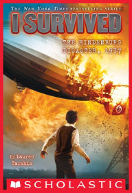 I Survived the Hindenburg Disaster, 1937 (I Survived Series #13)