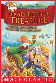 Title: The Search for Treasure (Geronimo Stilton: The Kingdom of Fantasy Series #6), Author: Geronimo Stilton