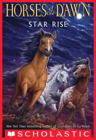 Title: Star Rise (Horses of the Dawn Series #2), Author: Kathryn Lasky