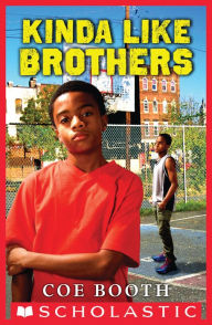 Title: Kinda Like Brothers (Scholastic Gold), Author: Coe Booth