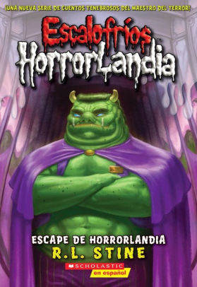 Escalofríos Horrorlandia 11 Escape De Horrorlandia Spanish Language Edition Of Goosebumps Horrorland 11 Escape From Horrorlandpaperback - 