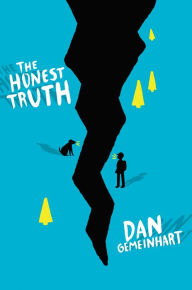 Title: The Honest Truth, Author: Dan Gemeinhart