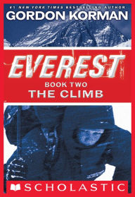 Title: The Climb (Everest, Book 2), Author: Gordon Korman