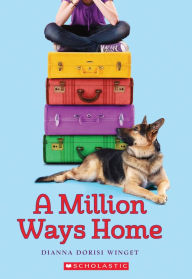 Title: A Million Ways Home, Author: Dianna Dorisi Winget