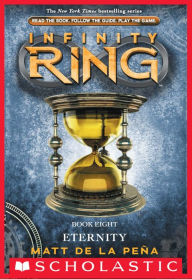 Title: Eternity (Infinity Ring Series #8), Author: Matt de la Peña