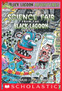 The Science Fair from the Black Lagoon (Black Lagoon Adventures)